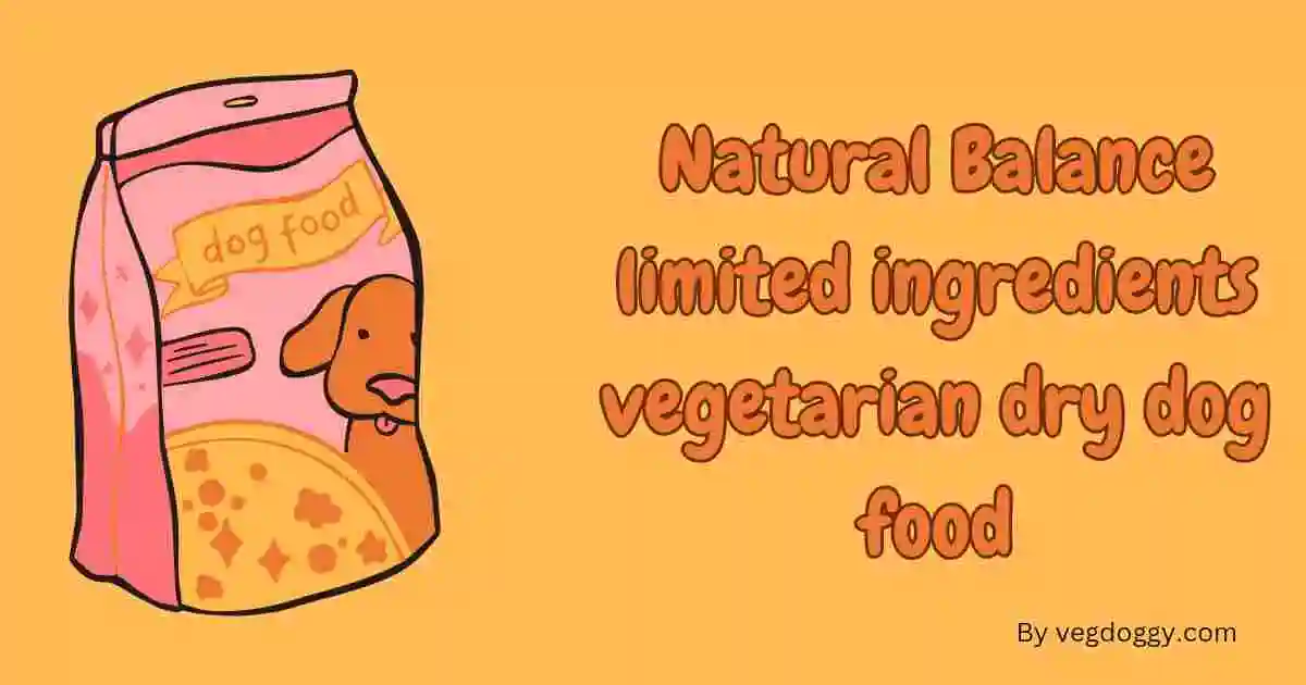 Natural balance limited ingredients vegetarian dry dog food